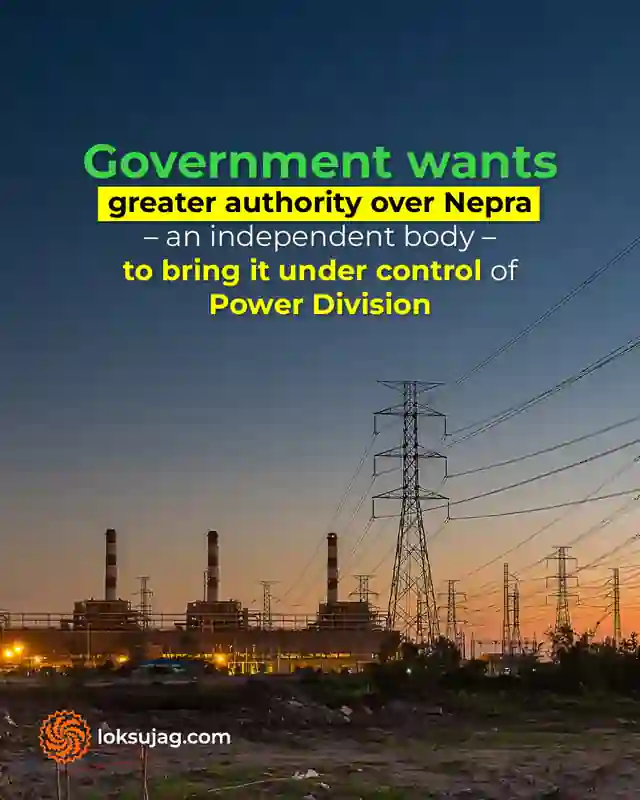 Govt Moves to Bring Nepra Under Power Division, Tariff Control in Focus